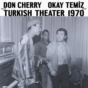 Pochette de Music for Turkish Theater de Don Cherry