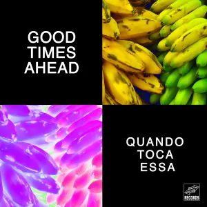 Pochette de Quando toca essa de Good Times Ahead