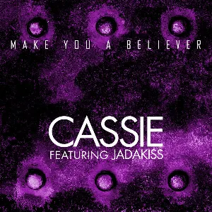 Pochette de Make You A Believer de Cassie