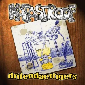 Pochette de Drijendaertigers de Katastroof
