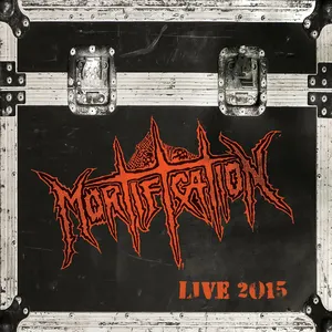 Pochette de Live 2015 de Mortification