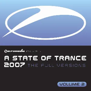 Pochette A State of Trance 2007: The Full Versions, Volume 2