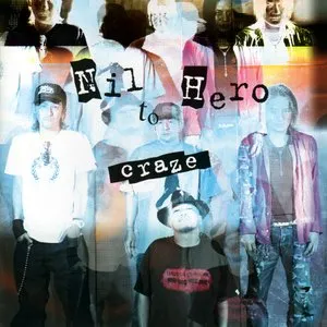 Pochette de Nil to Hero de CRAZE