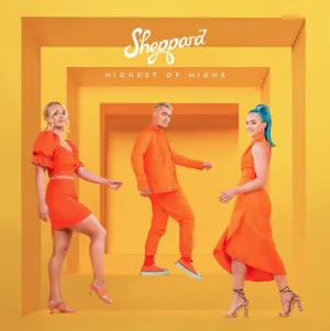 Pochette de Highest of Highs de Sheppard