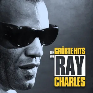 Pochette de Die Größte Hits von Ray Charles de Ray Charles