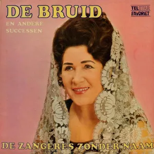 Pochette de De bruid en andere successen de Zangeres Zonder Naam