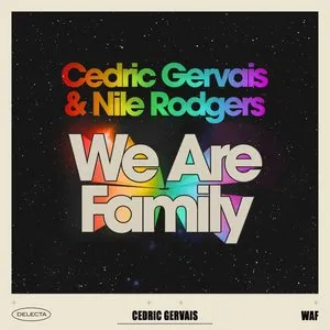 Pochette de We Are Family de Nile Rodgers - Cedric Gervais