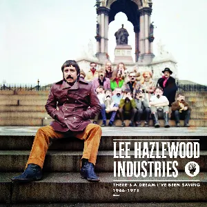 Pochette There’s a Dream I’ve Been Saving: Lee Hazlewood Industries 1966–1971