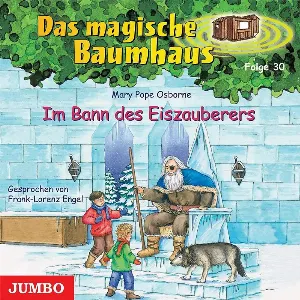 Pochette de Das magische Baumhaus, Folge 30: Im Bann des Eiszauberers de Mary Pope Osborne - Frank‐Lorenz Engel