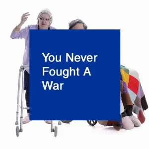 Pochette You Never Fought A War