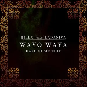 Pochette de Wayo Waya (hard music edit) de Billx