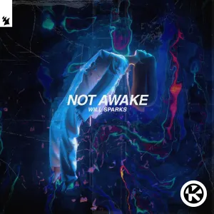 Pochette de Not Awake de Will Sparks