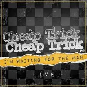 Pochette de I’m Waiting for the Man de Cheap Trick