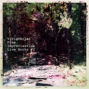 Pochette de Free Improvisation Live Works #2 de Viviankrist