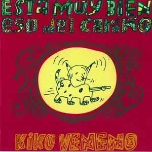Pochette de Está muy bien eso del cariño de Kiko Veneno
