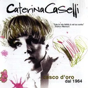 Pochette de Casco d'oro dal 1964 de Caterina Caselli