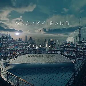 Pochette de Singin' for... de Wagakki Band