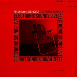 Pochette de Electronic Sounds Live de The Cherry Blues Project