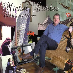 Pochette de Chansons tétues de Michel Bühler