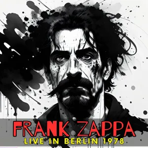 Pochette de Live in Berlin 1978 de Frank Zappa