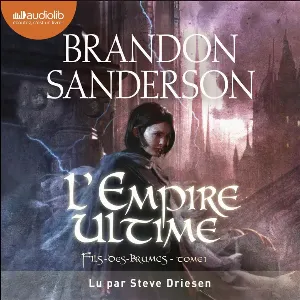Pochette de L'Empire ultime de Brandon Sanderson - Steve Driesen