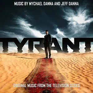 Pochette de Tyrant (Original Music From the Television Series) de Mychael Danna - Jeff Danna