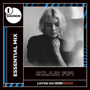 Pochette de 2021-09-11: BBC Radio 1 Essential Mix de Eclair Fifi