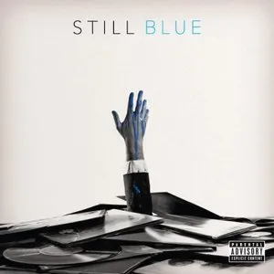 Pochette de Still Blue de Statik Selektah