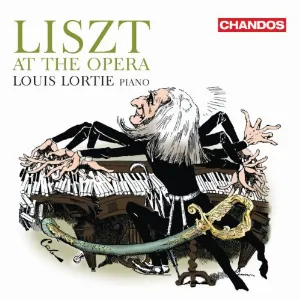 Pochette de Liszt at the Opera de Franz Liszt - Louis Lortie
