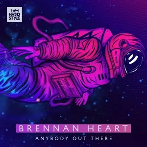 Pochette de Anybody Out There de Brennan Heart