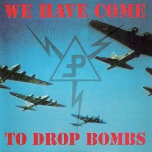 Pochette de We Have Come to Drop Bombs de Pouppée Fabrikk