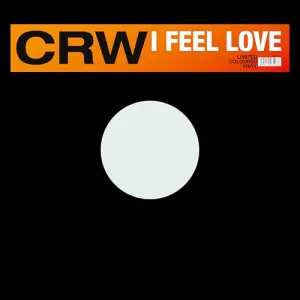 Pochette de I Feel Love de CRW