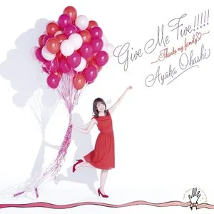 Pochette de Give Me Five!!!!! 〜Thanks my family♡〜 de Ayaka Ohashi