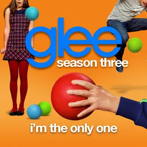 Pochette de I'm the Only One de Glee Cast