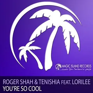 Pochette de You're So Cool de Roger Shah