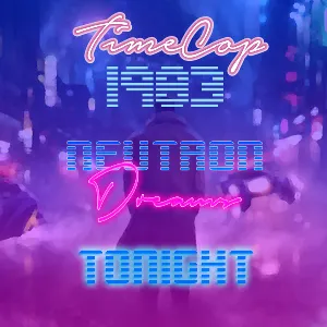 Pochette de Tonight (Neutron Dreams Remix) de Timecop1983