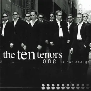 Pochette de One Is Not Enough de The Ten Tenors