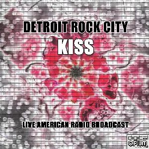 Pochette Detroit Rock City: Live American Radio Broadcast