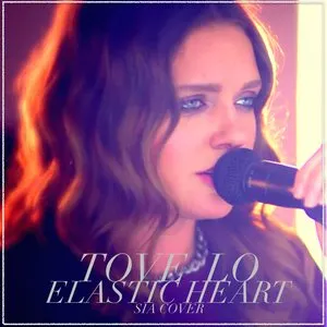 Pochette de Elastic Heart de Tove Lo