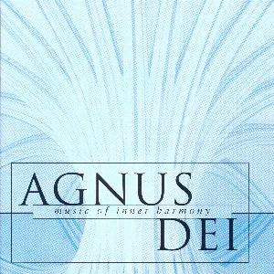 Pochette Agnus Dei: Music of Inner Harmony