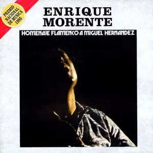 Pochette de Homenaje flamenco a Miguel Hernández de Enrique Morente