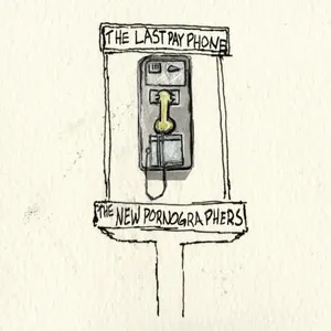 Pochette de Ballad of the Last Payphone de The New Pornographers