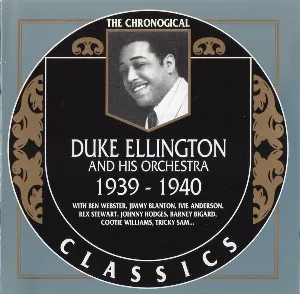 Pochette de The Chronological Classics: Duke Ellington and His Orchestra 1939-1940 de Duke Ellington and His Orchestra
