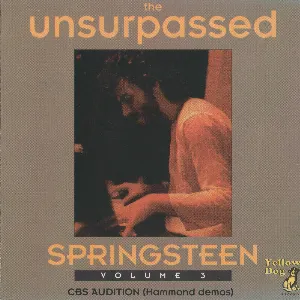 Pochette The Unsurpassed Springsteen, Volume 3: CBS Audition (Hammond Demos)