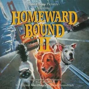 Pochette de Homeward Bound II: Lost In San Francisco de Bruce Broughton
