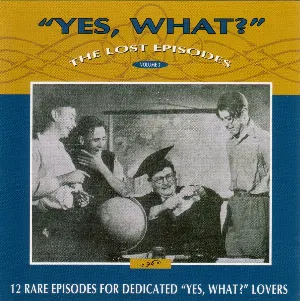 Pochette de "Yes, What?" Volume 3 de Rex Dawe