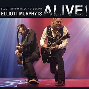 Pochette de Elliott Murphy is Alive ! de Elliott Murphy