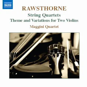 Pochette de String Quartets / Theme And Variations For Two Violins de Maggini Quartet - Alan Rawsthorne