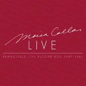 Pochette Maria Callas : Maria Callas Live - Remastered Recordings 1949-1964
