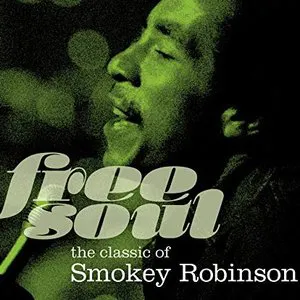 Pochette Free Soul: The Classic of Smokey Robinson